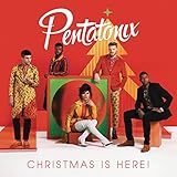 Christmas Is Here! / Pentatonix