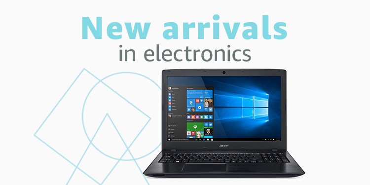 New arrivals in electronics