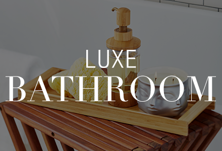 Luxe Bathroom