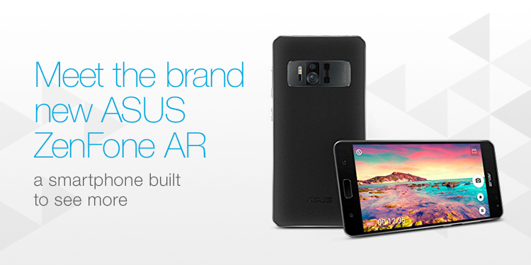 Meet the brand new ASUS ZenFone AR