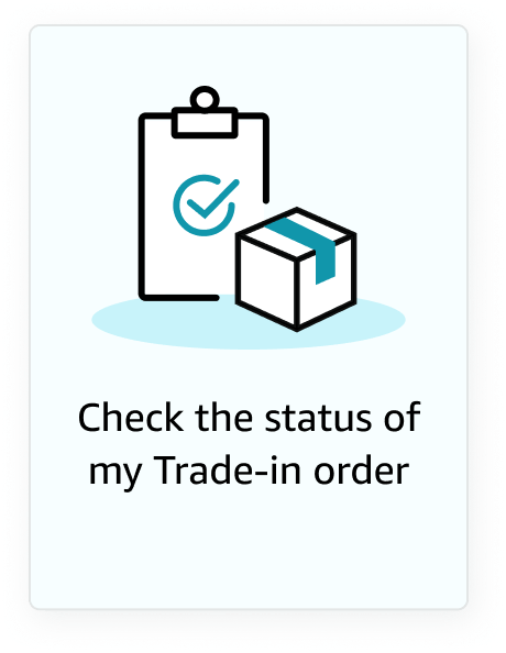 Check the status of my Trade-In order