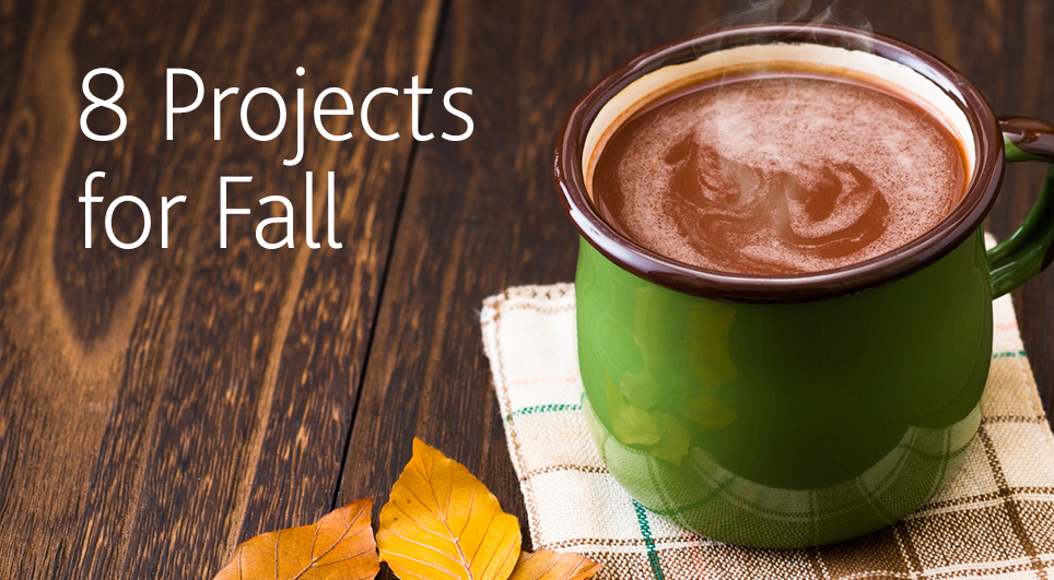 8 projects for fall