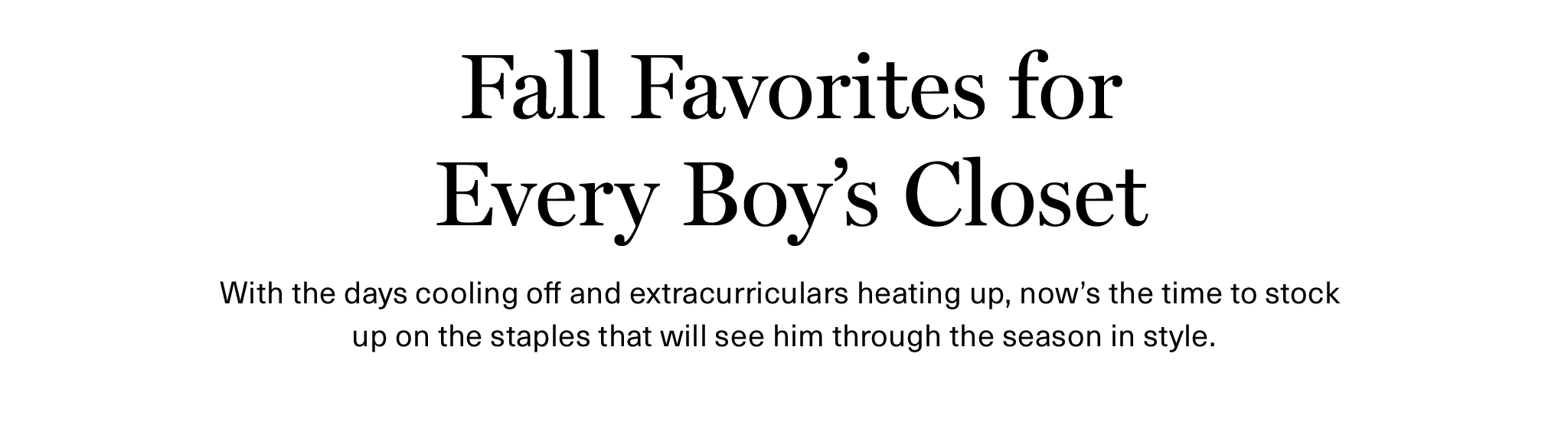 Fall Favorites for Every Boy's Closet
