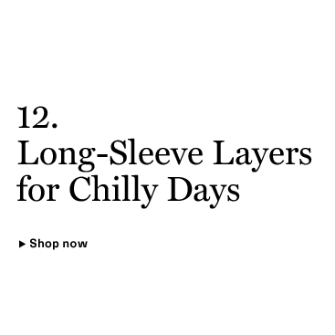 Long-Sleeve Layers for Chilly Days