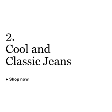 Cool & Classic Jeans