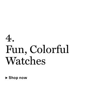 Fun, Colorful Watches