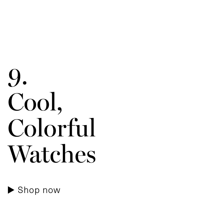 Cool, Colorful Watches