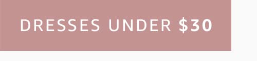 Dresses Under $30