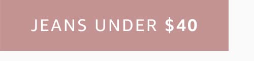 Jeans Under $40