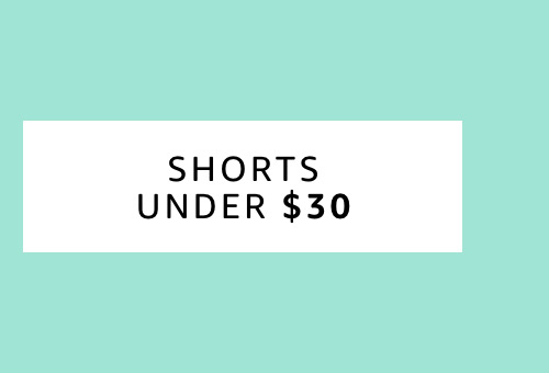 Shorts Under $30