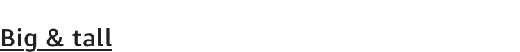 Mens: Big & Tall