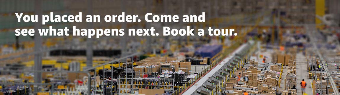 You placed an order. Come and see what happens next. Book a tour.