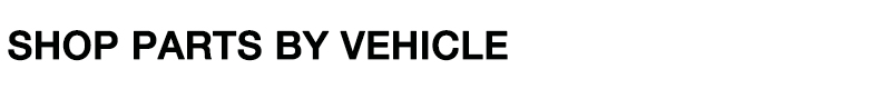 Shop by Vehicle