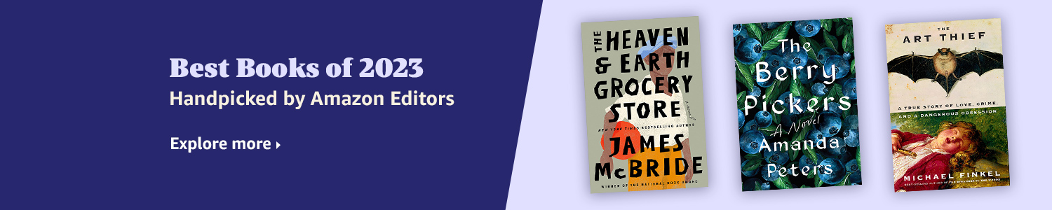 Best Books of 2023. Handpicked by Amazon Editors. Explore more.
