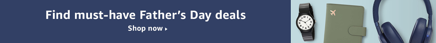 Find must-have Father’s Day deals Shop now