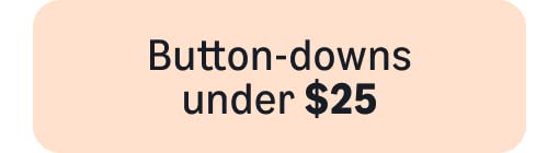 Men's: Buttons-downs under $25