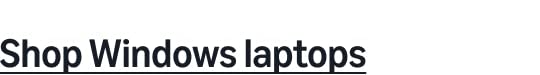 Shop Windows laptops