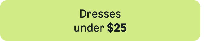 Dresses under $25