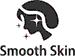 Smooth Skin