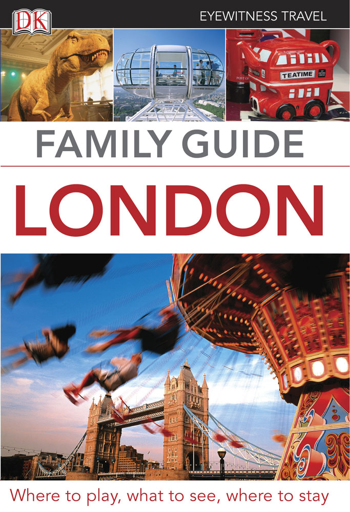 Family Guide London (Eyewitness Travel Family Guide): DK ...