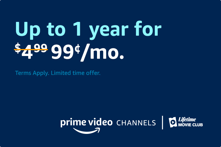 Lifetime Movie Club for $0.99/Mo up to a year.