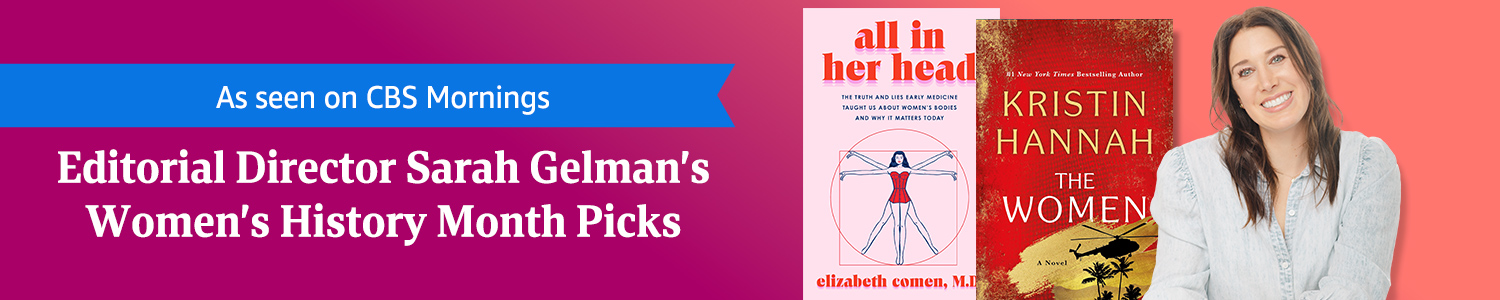 Editorial Director Sarah Gelman's Women's History month Picks