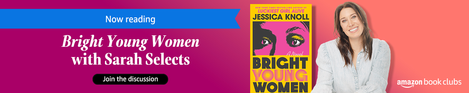 Now reading. Bright Young Women with Sarah Selects. Join the discussion.
