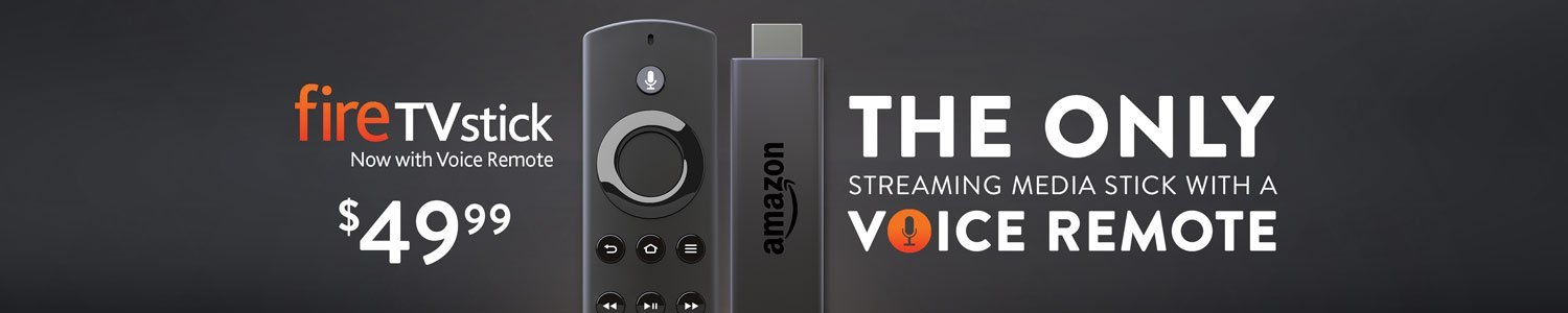 Fire TV Stick with Voice Remote, Only $49.99