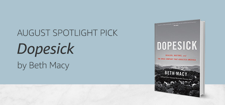 Dopesick by Beth Macy