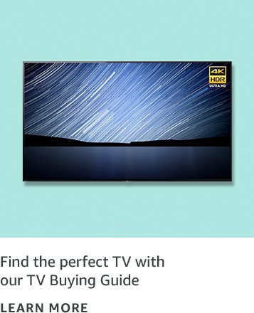 Find the perfect TV with our TV Buying Guide