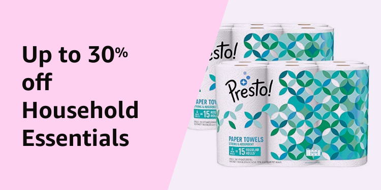 Up to 30% off Household Essentials