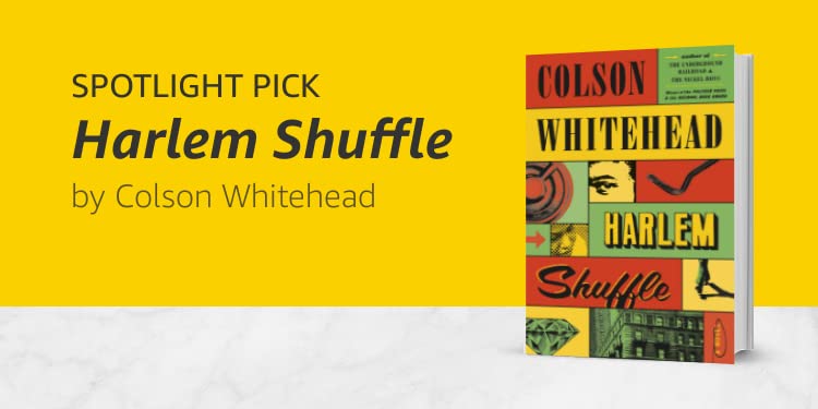 Harlem Shuffle by Colson Whitehead