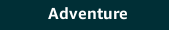 Adventure