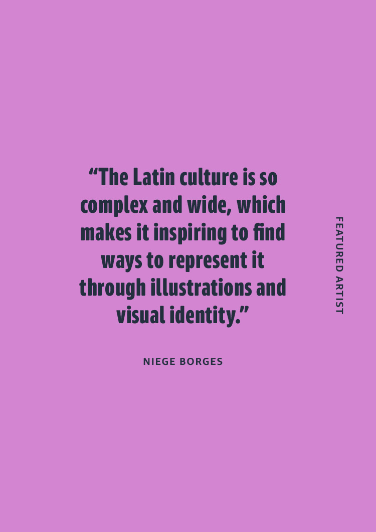 Niege Borges Graphic Designer and Illustrator DISCOVER MORE ON THE BLOG