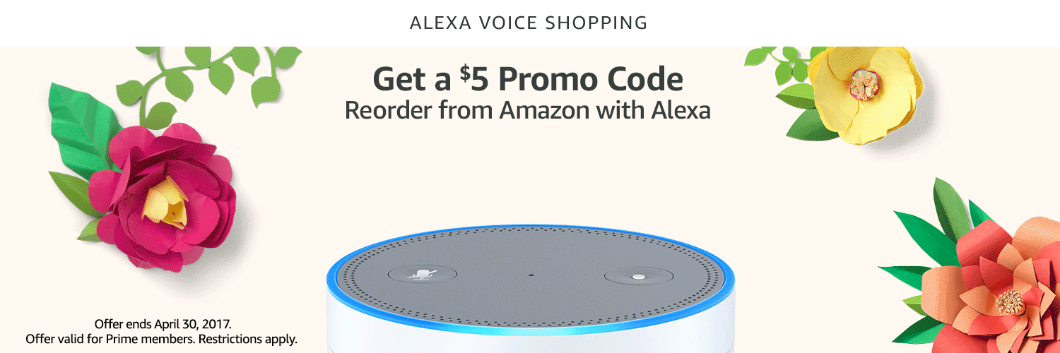 Reorder with Alexa and get a $5 Promo Code