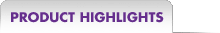 Product Highlights