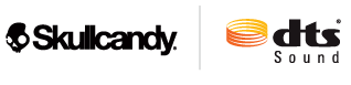 Skullcandy&reg; and DTS&reg; Sound