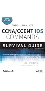 CCNA/CCENT IOS Commands Exams 100-101, 200-101, and 200-120