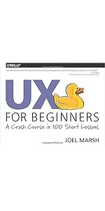 UX for Beginners: A Crash Course in 100 Short Lessons