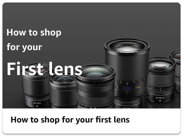 How to shop for your first lens