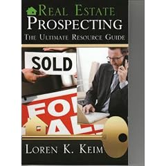 Real Estate Prospecting: The Ultimate Resource Guide