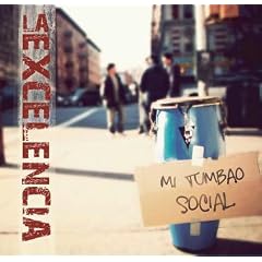 La Excelencia - Mi Tumbao Social