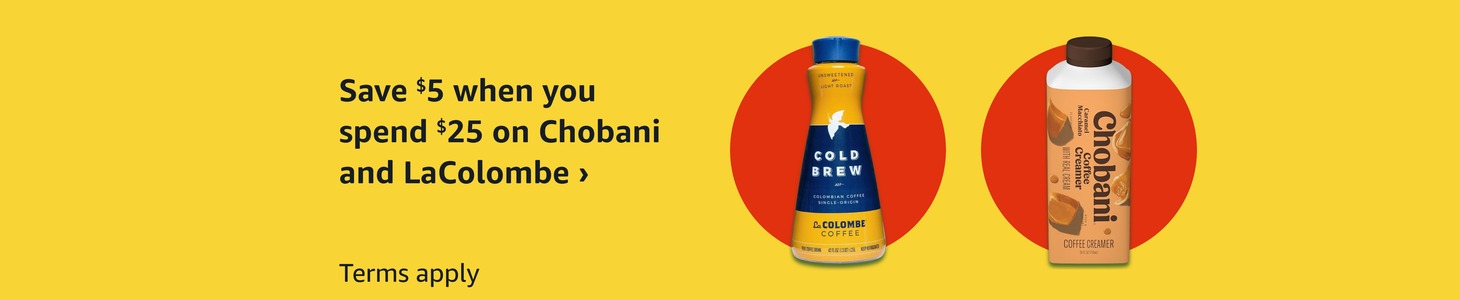Save $5 when you spend $25 on Chobani and LaColombe