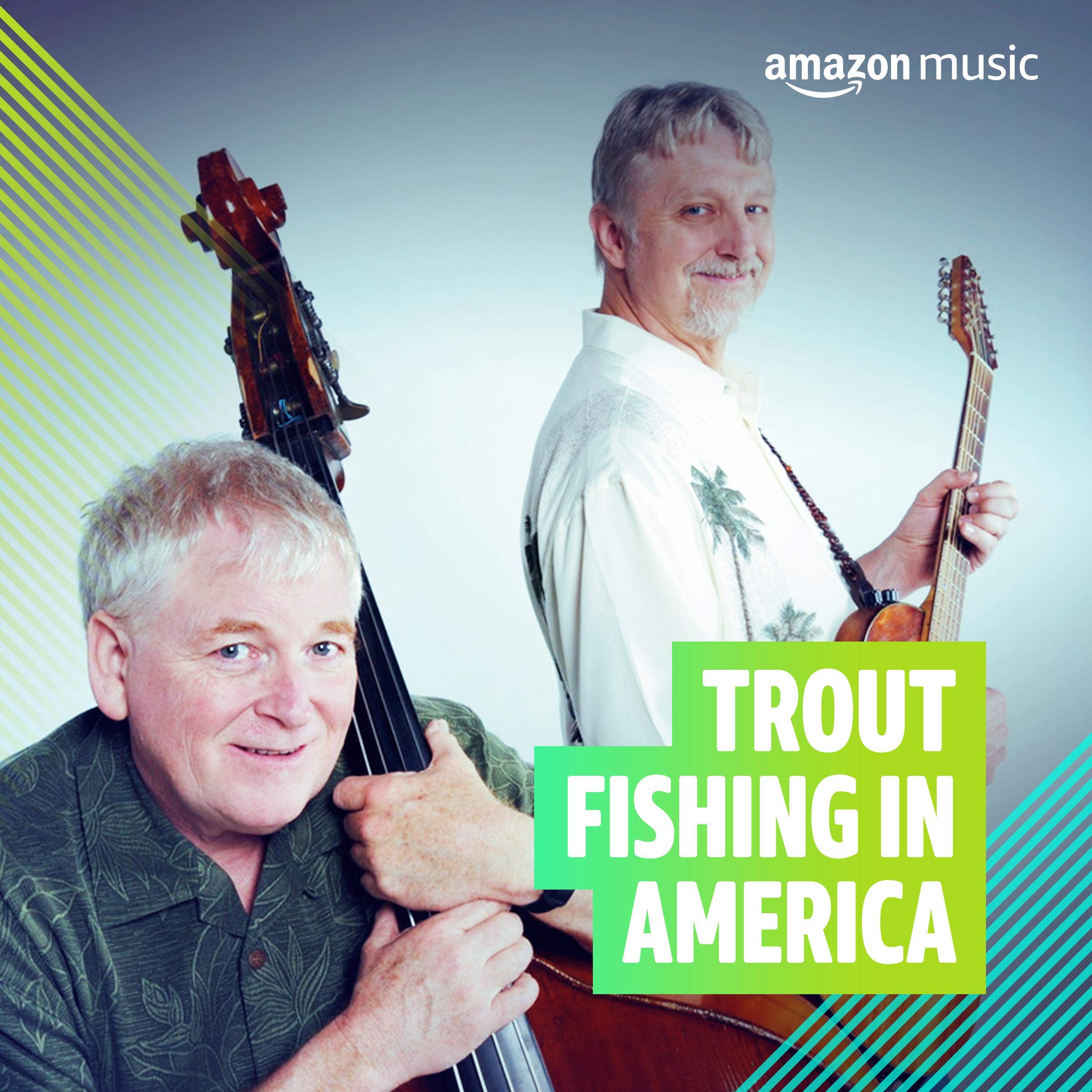 Trout Fishing In America on Amazon Music Unlimited