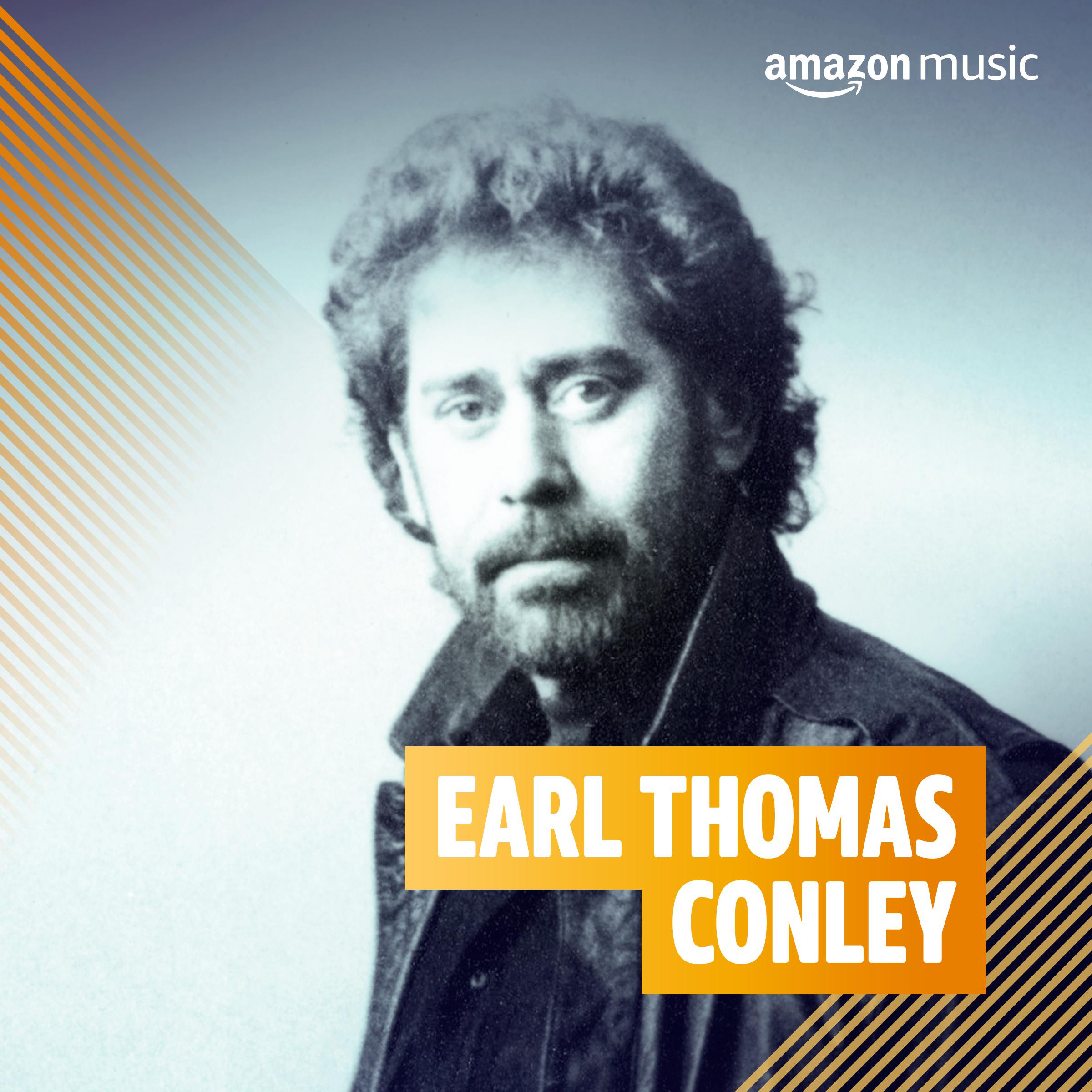 Earl Thomas Conley on Amazon Music Unlimited