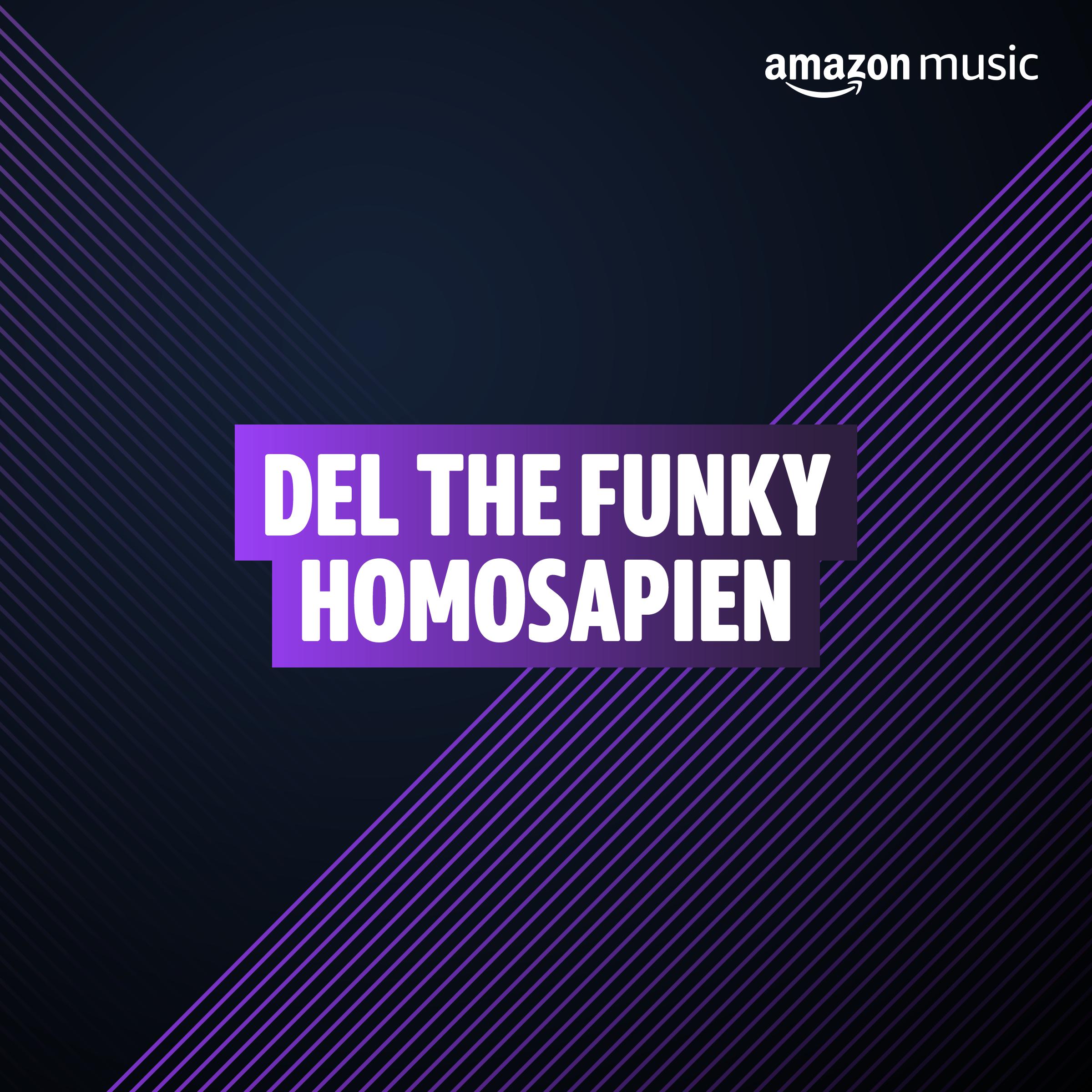 Play Del Tha Funkee Homosapien on Amazon Music
