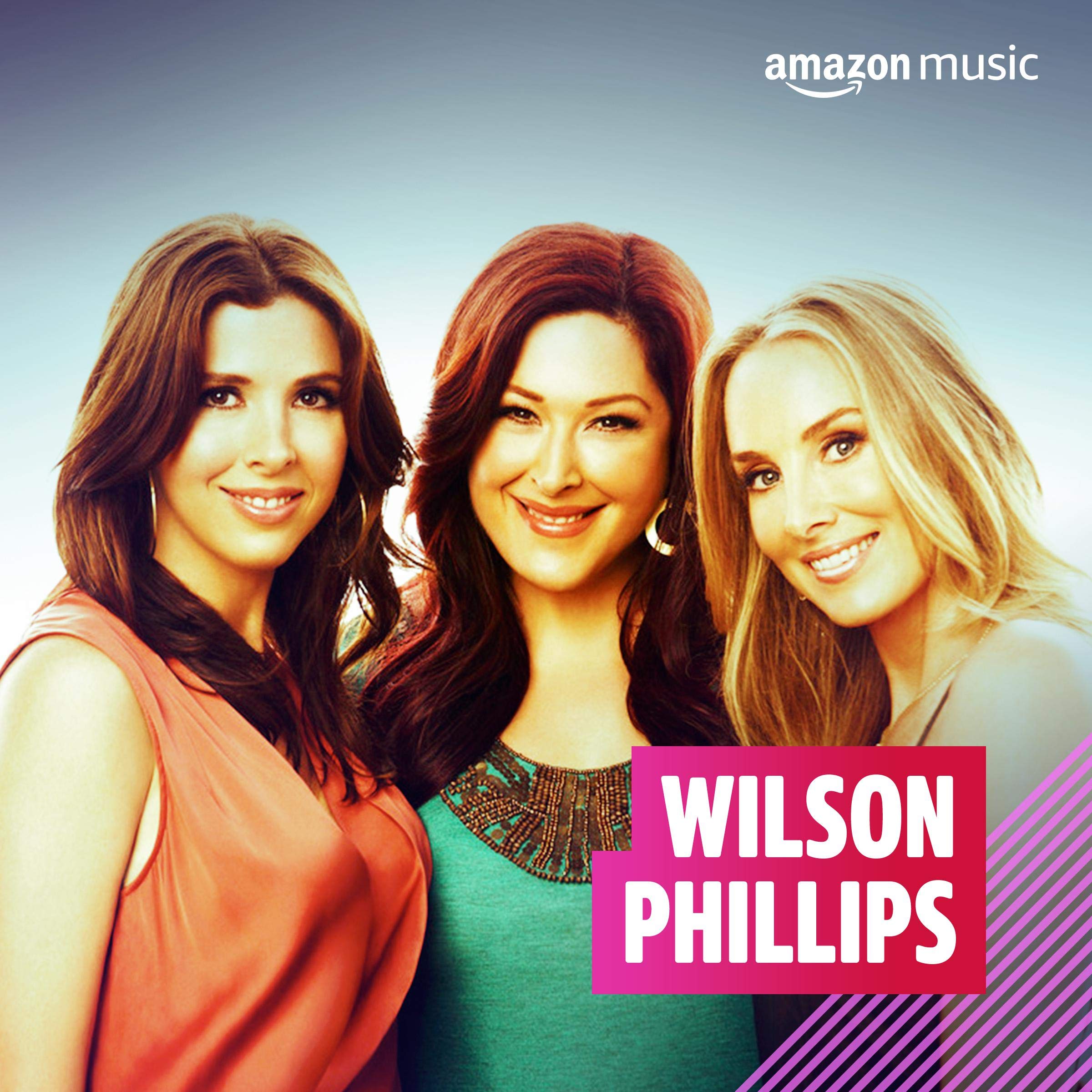 Wilson Phillips on Amazon Music Unlimited