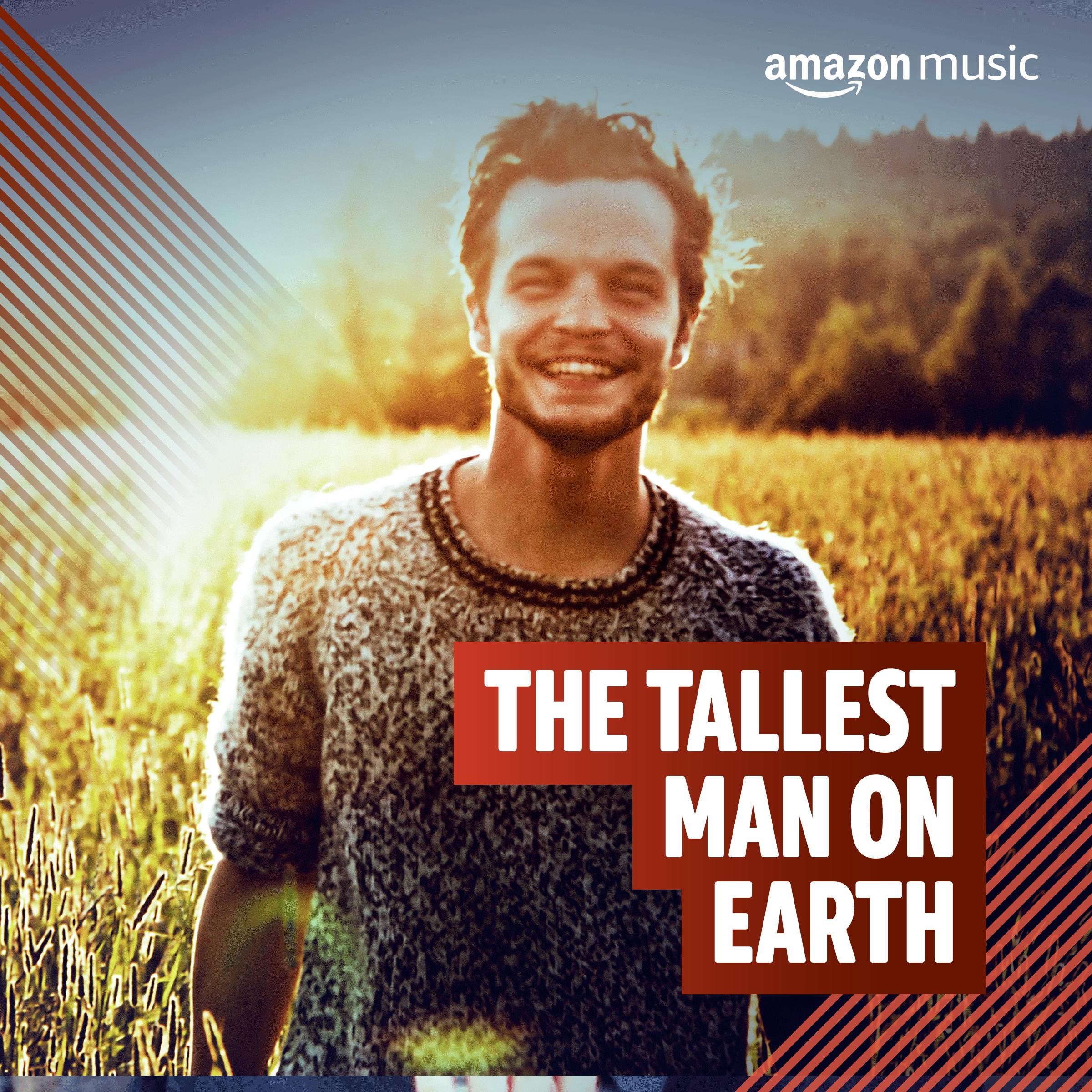 The Tallest Man on Earth