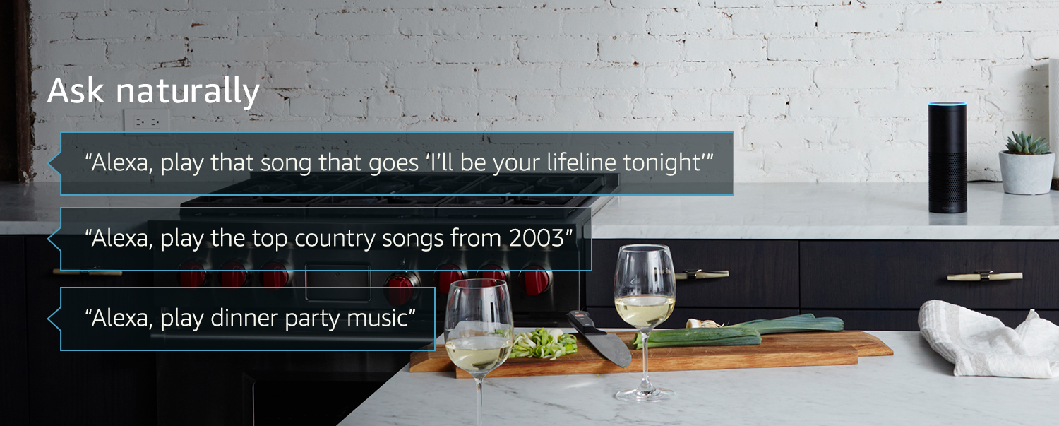 Ask naturally. For example: “Alexa, play dinner party music.” “Alexa, play the top country songs from 2003.” “Alexa, play that song that goes ‘I’ll be your lifeline tonight.’”