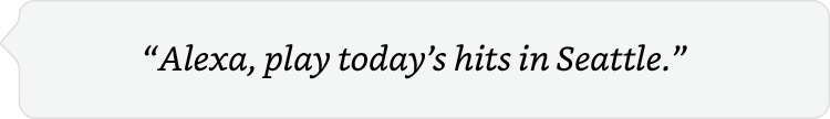 alexa, play todays hits in seattle